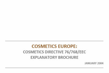 The European Union Cosmetics Directive Explanatory Brochure, 2004
